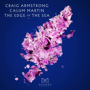 CRAIG ARMSTRONG & MARTIN CALLUM-THE EDGE OF THE SEA