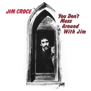 JIM CROCE-YOU DON´T MESS AROUND WITH JIM (VINYL)