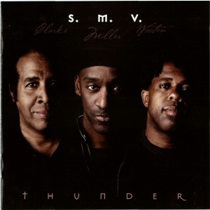 SMV (STANLEY CLARKE, MARCUS MILLER & VICTOR WOOTEN)-THUNDER (VINYL) (LP)