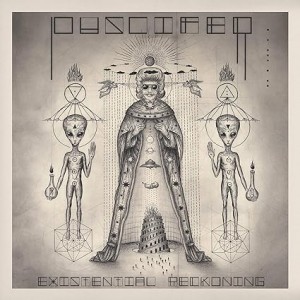 PUSCIFER-EXISTENTIAL RECKONING