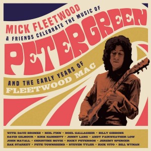 MICK FLEETWOOD AND FRIENDS-CELEBRATE THE MUSIC OF PETER GREEN AND THE EARLY YEARS OF FLEETWOOD MAC (2CD)
