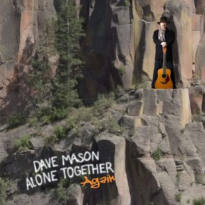 DAVE MASON-ALONE TOGETHER AGAIN (VINYL)