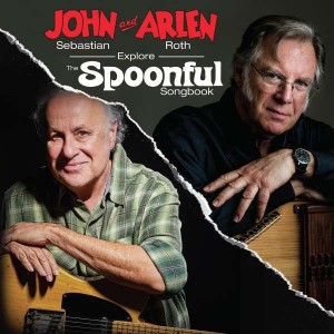 JOHN SEBASTIAN & ARLEN ROTH-JOHN SEBASTIAN AND ARLEN ROTH EXPLORE THE SPOONFUL SONGBOOK (VINYL)