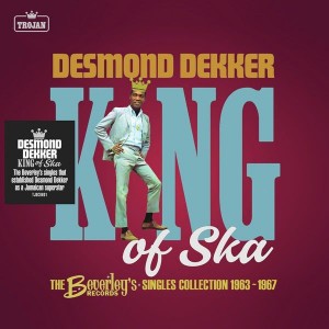 Desmond Dekker - King Of Ska: The Beverley´s Records Singles Collection, 1963 - 1967 (2CD)