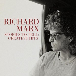RICHARD MARX-STORIES TO TELL: GREATEST HITS