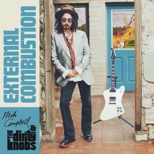 MIKE CAMPBELL & THE DIRTY KNOB-EXTERNAL COMBUSTION