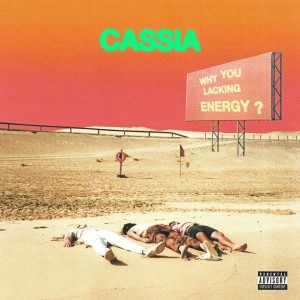 CASSIA-WHY YOU LACKING ENERGY?