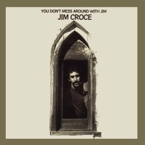 Jim Croce - You Don´t Mess Around With Jim (50th Anniversary Edition) (CD)