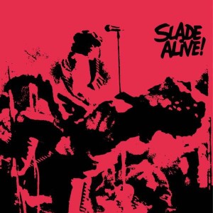 SLADE-SLADE ALIVE! (DELUXE EDITION)