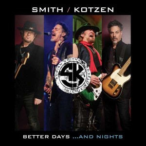 SMITH/KOTZEN, ADRIAN SMITH & R-BETTER DAYS...AND NIGHTS