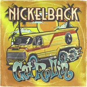 NICKELBACK-GET ROLLIN´