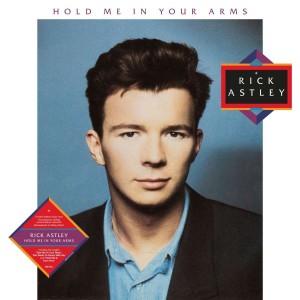 RICK ASTLEY-HOLD ME IN YOUR ARMS (2023 REMASTER VINYL)