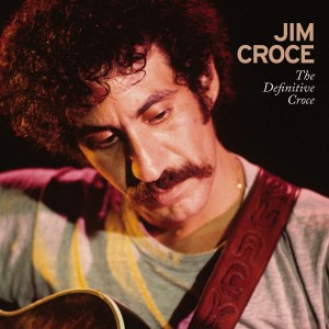 JIM CROCE-THE DEFINITIVE CROCE