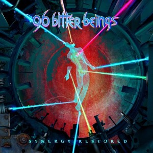 96 Bitter Beings - Synergy Restored (Vinyl)
