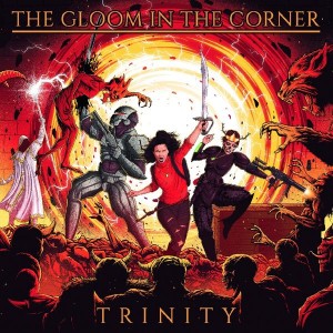 Gloom In The Corner - Trinity