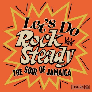 Various Artists - Let´s Do Rock Steady (The Soul Of Jamaica) (2024) (2x Vinyl)