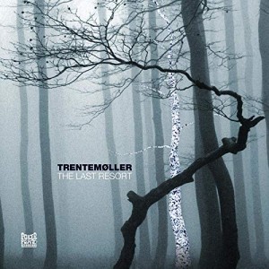 TRENTEMOLLER-THE LAST RESORT (LP)