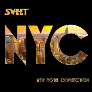 Sweet - New York Connection (2025 Re-release) (CD)