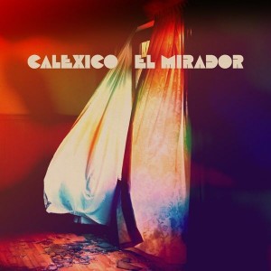Calexico - El Mirador (2022) (CD)