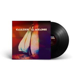 Calexico - El Mirador