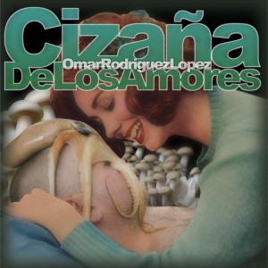 OMAR RODRIGUEZ-LOPEZ-CIZANA DE LOS AMORES (VINYL)