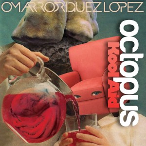 OMAR RODRIGUEZ-LOPEZ-OCTOPUS KOOL AID (VINYL)