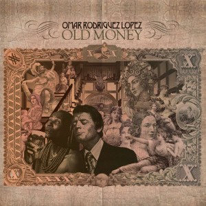 OMAR RODRÃGUEZ-LÃ“PEZ-OLD MONEY (VINYL)