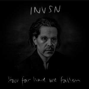 Invsn - How Far Have We Fallen