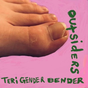 TERI GENDER BENDER-OUTSIDERS