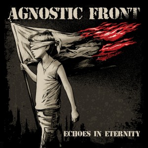Agnostic Front - Echoes In Eternity (2025) (CD)