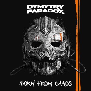 Dymytry Paradox - Born From Chaos (2026) (CD)