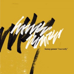 Honey Power - Macrosilly (2006) (CD)