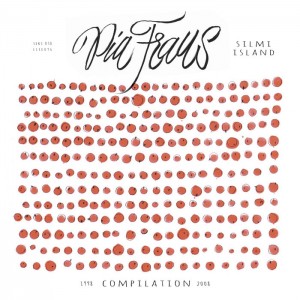 Pia Fraus - Silmi Island: Compilation 1998-2008 (CD)