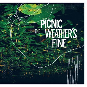 PICNIC-THE WEATHER´S FINE