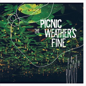 PICNIC-THE WEATHER´S FINE