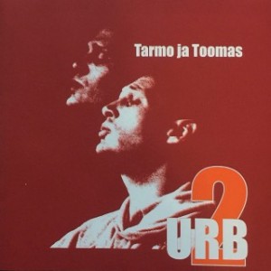 TARMO JA TOOMAS URB-URB 2