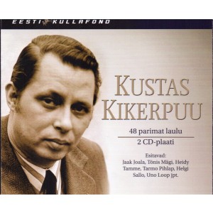Kustas Kikerpuu - Eesti kullafond (2CD)
