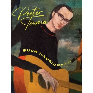 Peeter Tooma - Suur illusioon (2023) (CD)