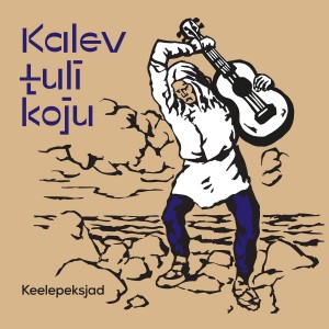 Keelepeksjad - Kalev tuli koju (2025) (CD)