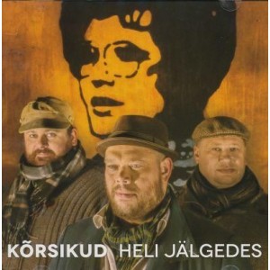 KÕRSIKUD-HELI JÄLGEDES (CD)