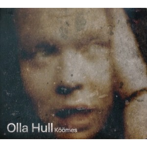 KÖÖMES-OLLA HULL (2016) (CD)