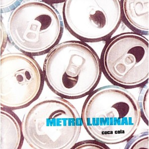 Metro Luminal - Coca-Cola (1995) (CD)