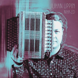JUHAN UPPIN-NIHKED (LP)