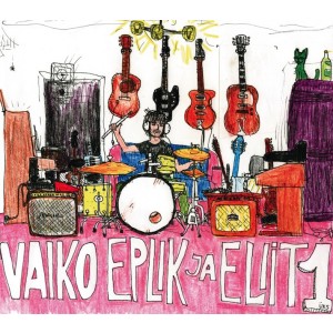 VAIKO EPLIK JA ELIIT-1 (2006) (2x VINÜÜL)