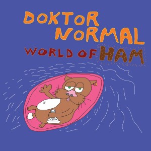 Doktor Normal - World Of Ham (2019) (Vinüül)