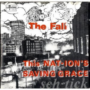 THE FALL-THIS NATIONS SAVING GRACE (CD)