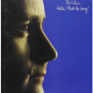 Phil Collins - Hello, I Must Be Going! (1982) (CD)