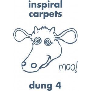 INSPIRAL CARPETS-DUNG 4