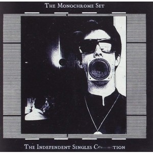 Monochrome Set - The Independent Singles Collection (CD)