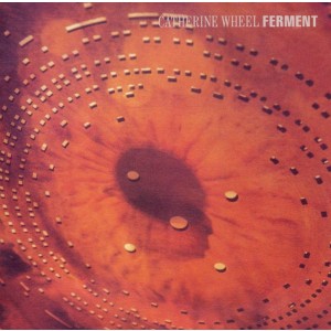 Catherine Wheel - Ferment (1992) (CD)